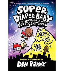 Graphix Super Diaper Baby: The Invasion of the Potty Snatchers: Color Edition (From the Creator of Dog Man)