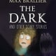 Scholastic Inc. The Dark and Other Scary Stories