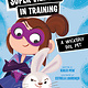 Scholastic Inc. Super Villains in Training #2 A Wickedly Evil Pet