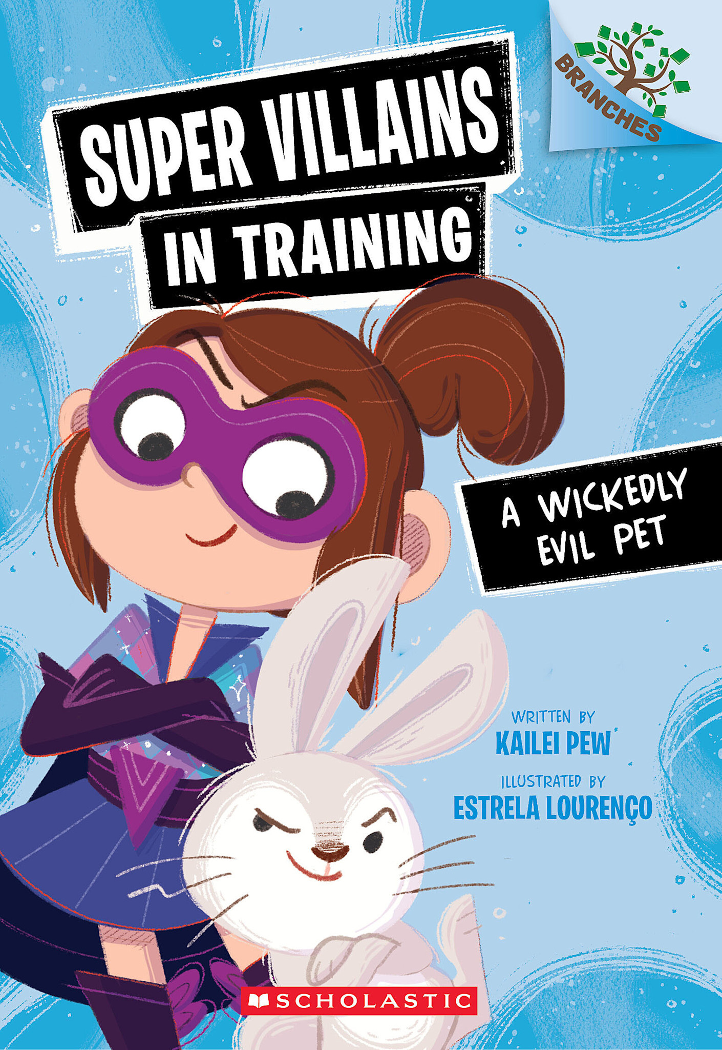 Scholastic Inc. Super Villains in Training #2 A Wickedly Evil Pet