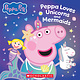 Scholastic Inc. Peppa Pig: Peppa Loves Unicorns and Mermaids