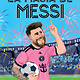 Scholastic en Espanol La magia de Messi (Messi's Magic): Como Lionel Messi se convirtio en el mejor