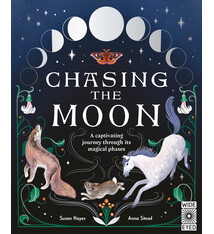 Wide Eyed Editions Chasing the Moon: A captivating journey through its magical phases