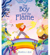 Frances Lincoln Children's Books The Boy and the Flame