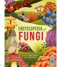 Wide Eyed Editions Encyclopedia of Fungi