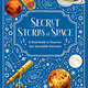 Wide Eyed Editions Secret Stories of Space: A Fieldguide to Uncover Our Incredible Universe