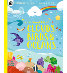 The Secret Life of Clouds, Birds & Oceans