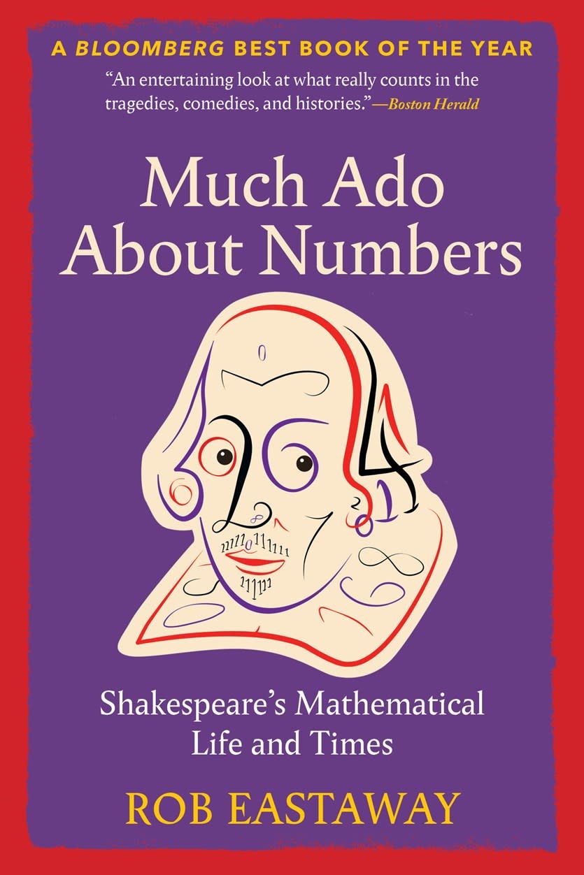 The Experiment Much Ado About Numbers: Shakespeare's Mathematical Life and Times