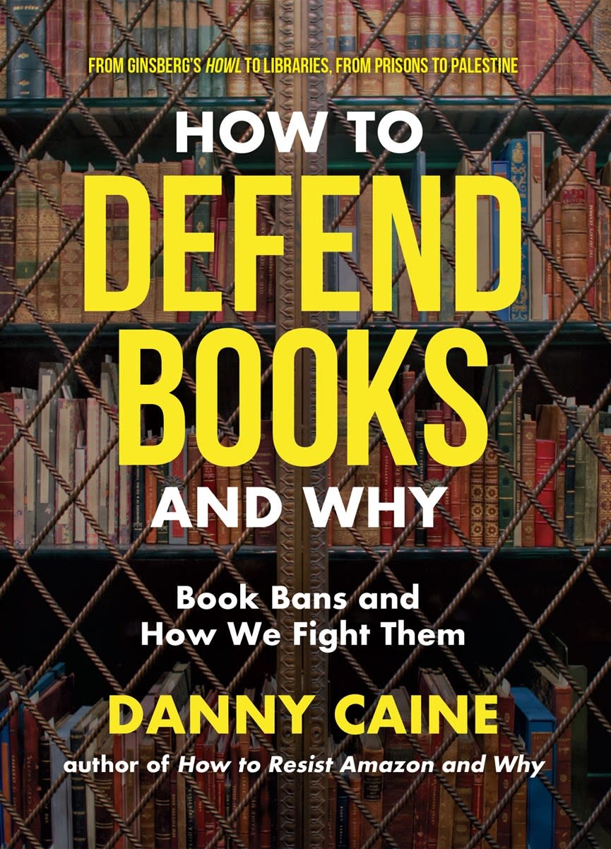 How to Defend Books and Why: Book Bans and How We Fight Them