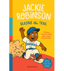 Bushel & Peck Books Black History Heroes: Jackie Robinson: Breaking Barriers: The Story of MLB's First Black Star
