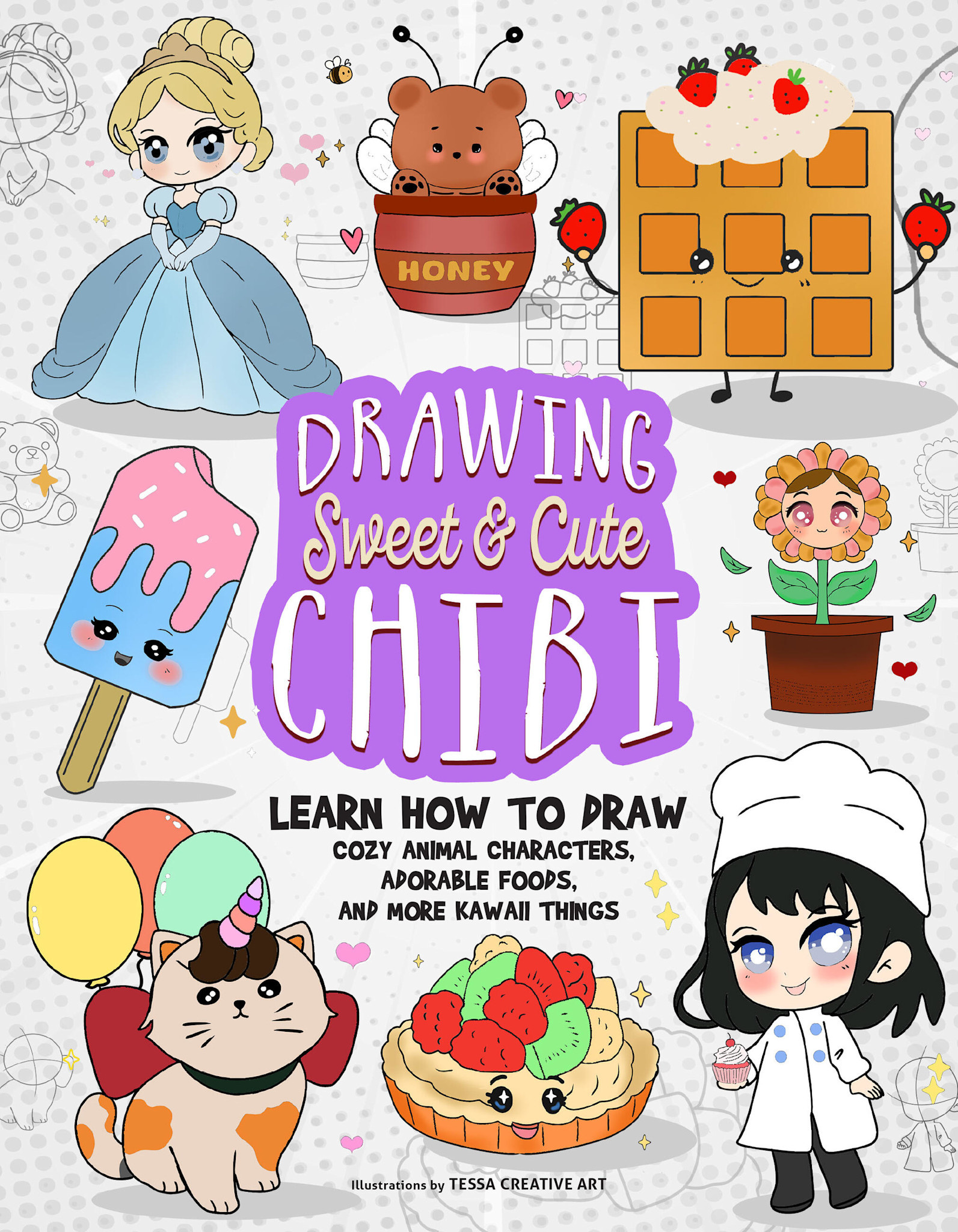 Ulysses Press Drawing Sweet and Cute Chibi: Learn How to Draw Cozy Animal Characters, Adorable Foods, and More Kawaii Things (How to Draw Books)