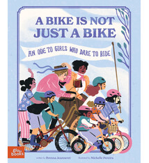 A Bike Is Not Just a Bike: An Ode to Girls Who Dare to Ride