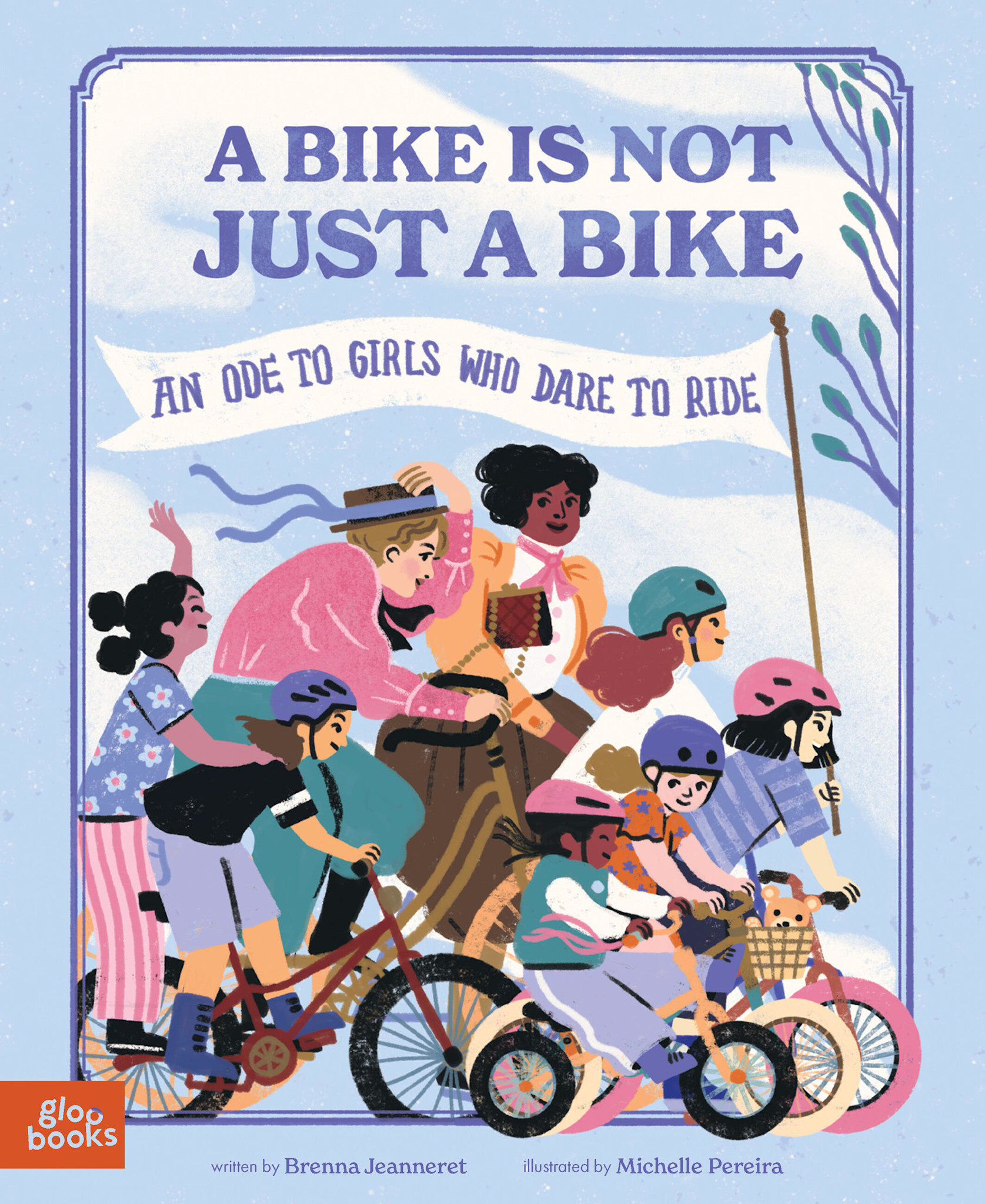 A Bike Is Not Just a Bike: An Ode to Girls Who Dare to Ride