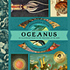 Bushel & Peck Books Oceanus: An Illustrated Guide to Creatures of the Deep