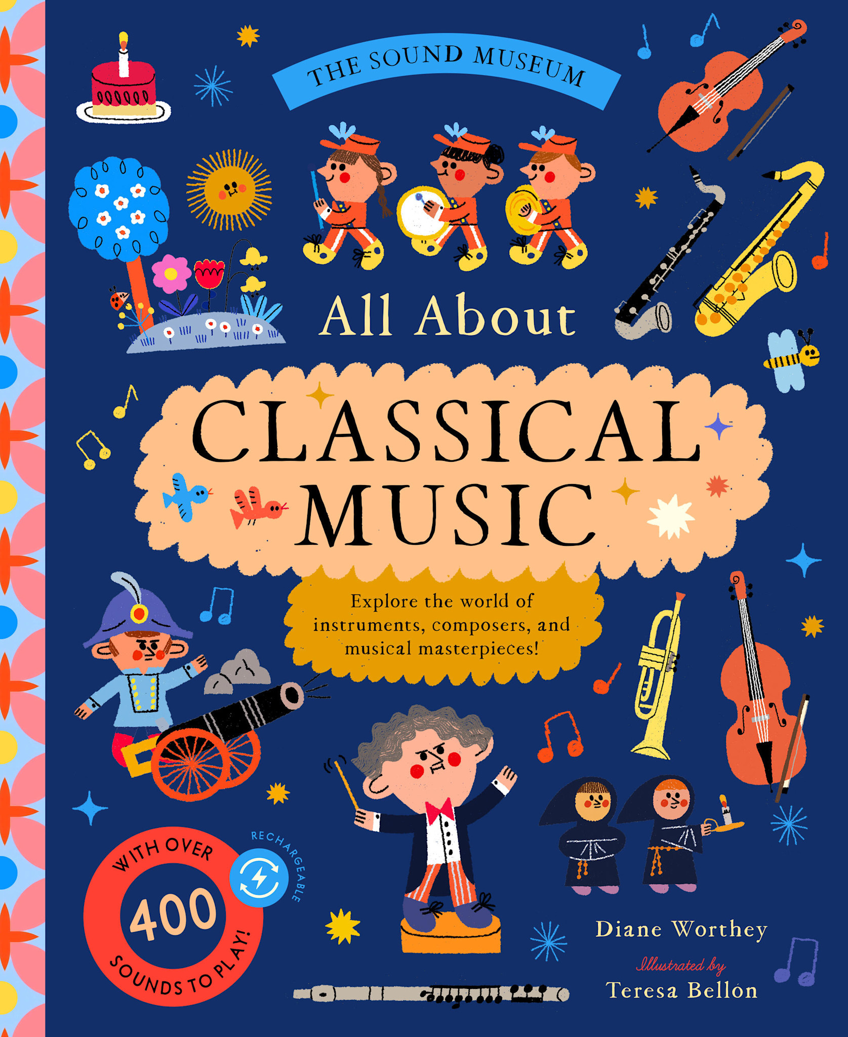 Bushel & Peck Books The Sound Museum: Classical Music: Explore the world of instruments, composers, and symphonies with over 400 sounds!