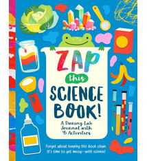 Bushel & Peck Books Zap This Science Book!: A Daring Lab Journal with 45 Activities