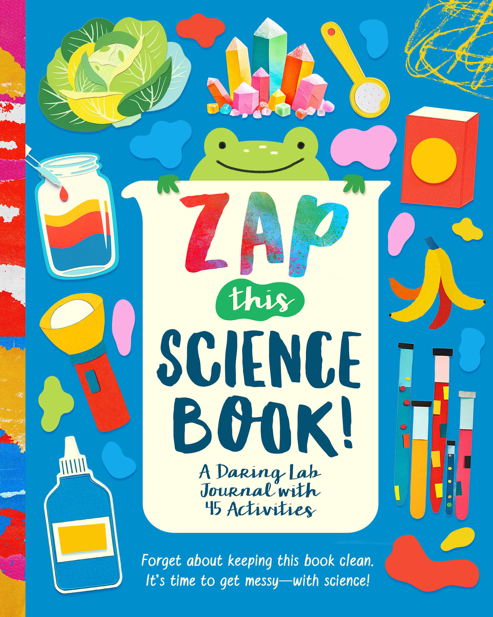 Bushel & Peck Books Zap This Science Book!: A Daring Lab Journal with 45 Activities