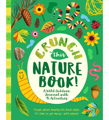 Bushel & Peck Books Crunch This Nature Book!: A Wild Outdoor Journal with 45 Activities