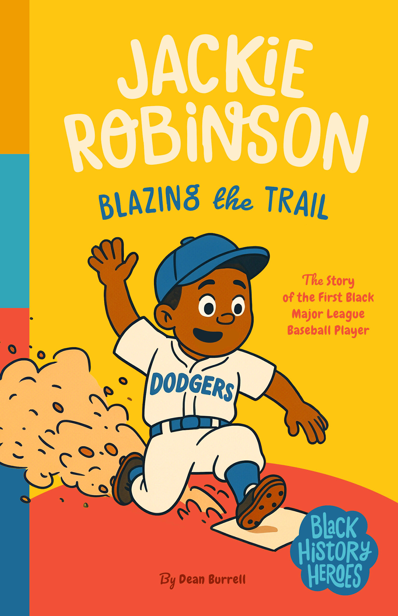 Bushel & Peck Books Black History Heroes: Jackie Robinson: Breaking Barriers: The Story of MLB's First Black Star