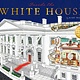 Bushel & Peck Books Inside the White House: A Cutaway Tour of America's Most Famous Home