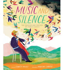 Eerdmans Books for Young Readers Music and Silence: The Passion and Protest of Pablo Casals