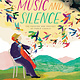 Eerdmans Books for Young Readers Music and Silence: The Passion and Protest of Pablo Casals