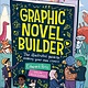 Collins Graphic Novel Builder: The Illustrated Guide to Making Your Own Comics