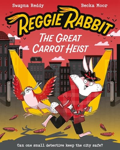 Reggie Rabbit 01 and the Great Carrot Heist