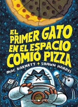 El Primer gato en el espacio comio pizza / The first cat in space eats pizza