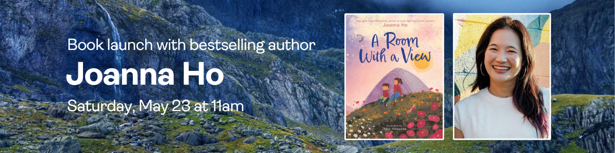Book Launch with Joanna Ho: Saturday, May 23 at 11am