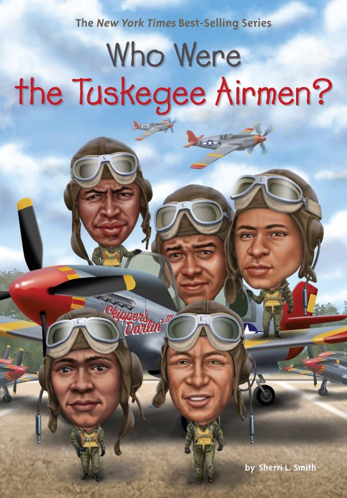 Penguin Workshop Who Was...?: Who Were the Tuskegee Airmen?