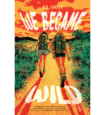 Norton Young Readers We Became Wild: A Novel