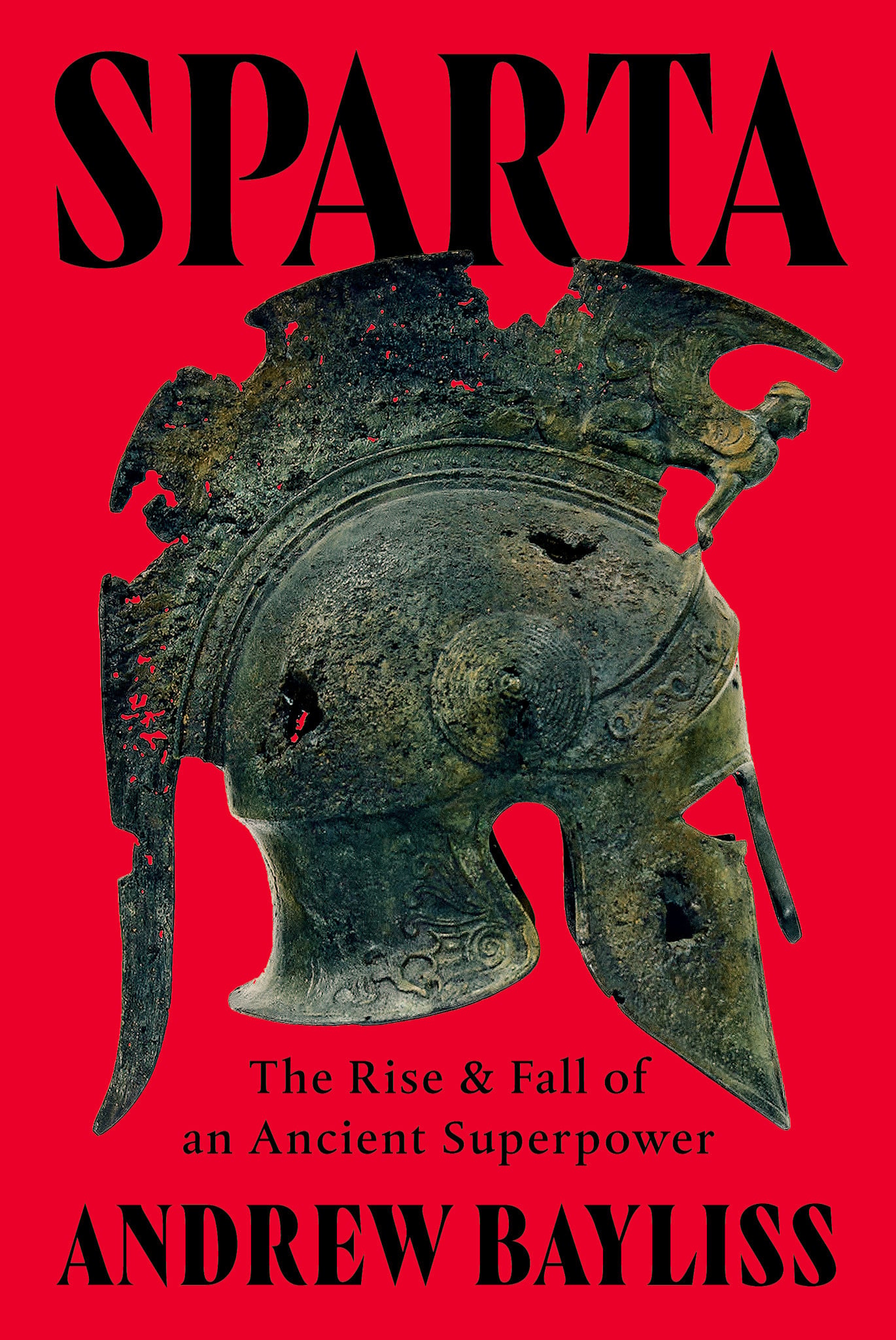 Sparta: The Rise and Fall of an Ancient Superpower