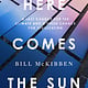 Here Comes the Sun: A Last Chance for the Climate and a Fresh Chance for Civilization