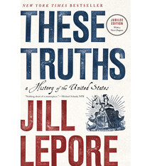 These Truths: A History of the United States