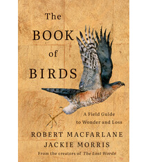 The Book of Birds: A Field Guide to Wonder and Loss