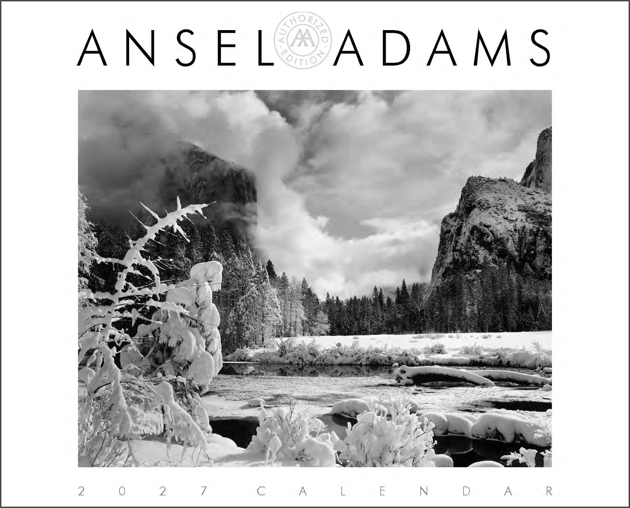 Ansel Adams Ansel Adams 2027 Wall Calendar: Authorized Edition (Monthly Calendar)