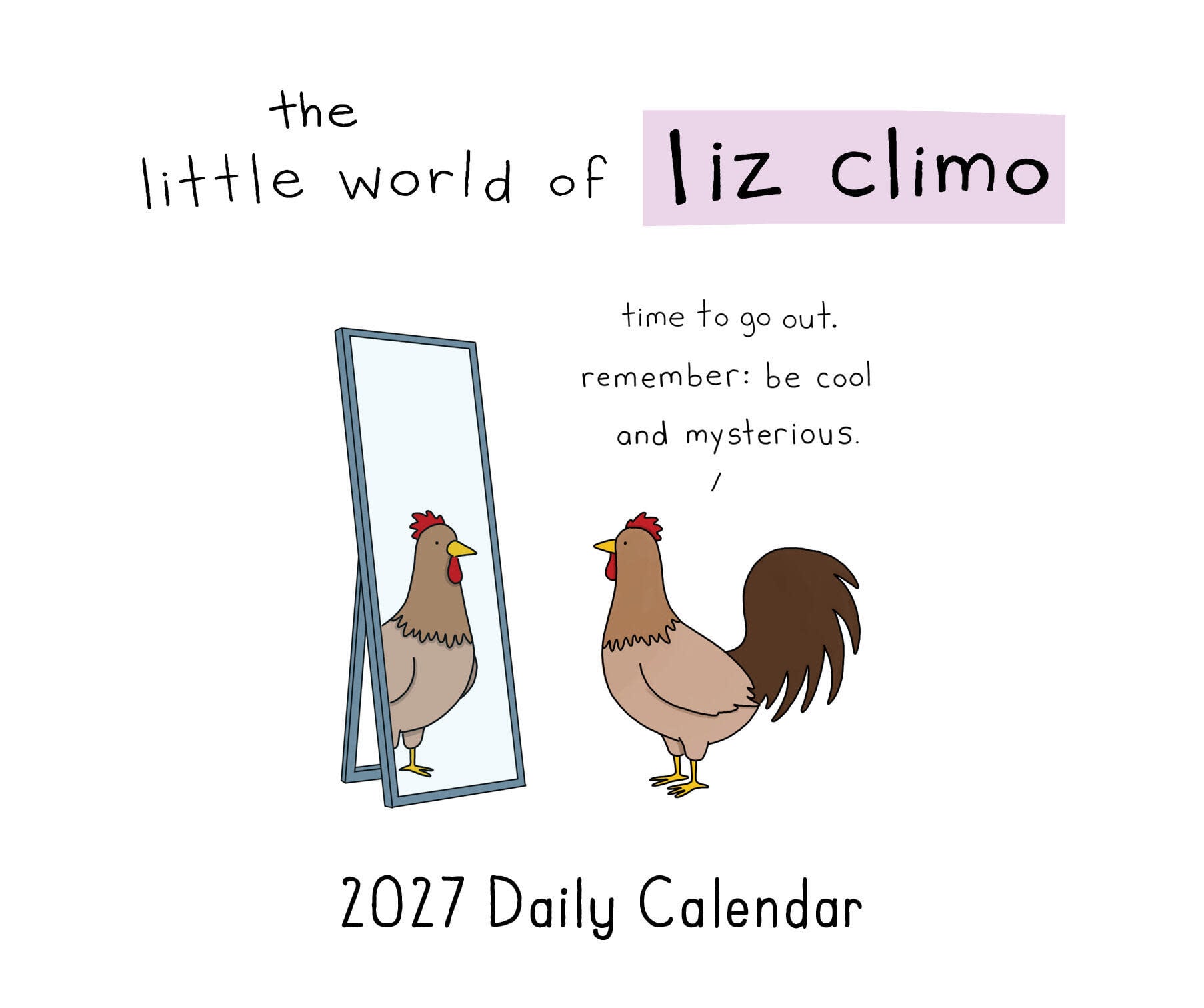 Chronicle Books The Little World of Liz Climo 2027 Daily Calendar