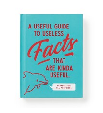 A Useful Guide to Useless Facts that are Kinda Useful