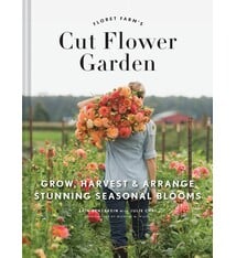 Chronicle Books Floret Farm's Cut Flower Garden: Grow, Harvest and Arrange Stunning Seasonal Blooms