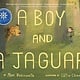 Clarion Books A Boy and a Jaguar