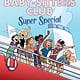 Graphix The Baby-sitters Club Super Special Graphic Novel #1 Baby-sitters on Board!