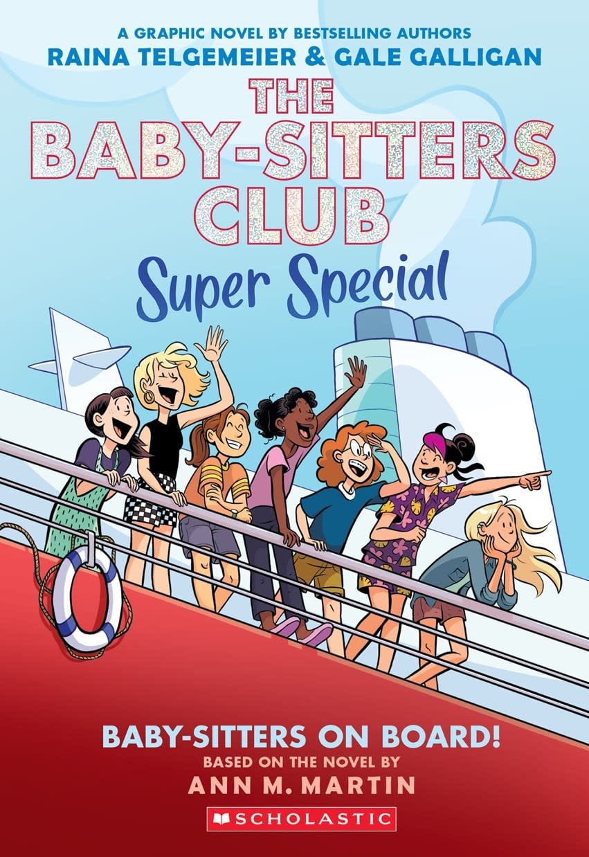 Graphix The Baby-sitters Club Super Special Graphic Novel #1 Baby-sitters on Board!
