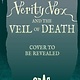 Verity Vox and the Veil of Death