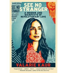One World See No Stranger: A Memoir and Manifesto of Revolutionary Love