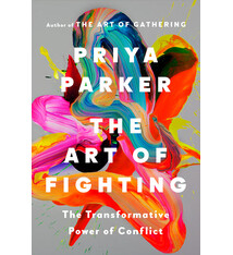Riverhead Books The Art of Fighting: The Transformative Power of Conflict