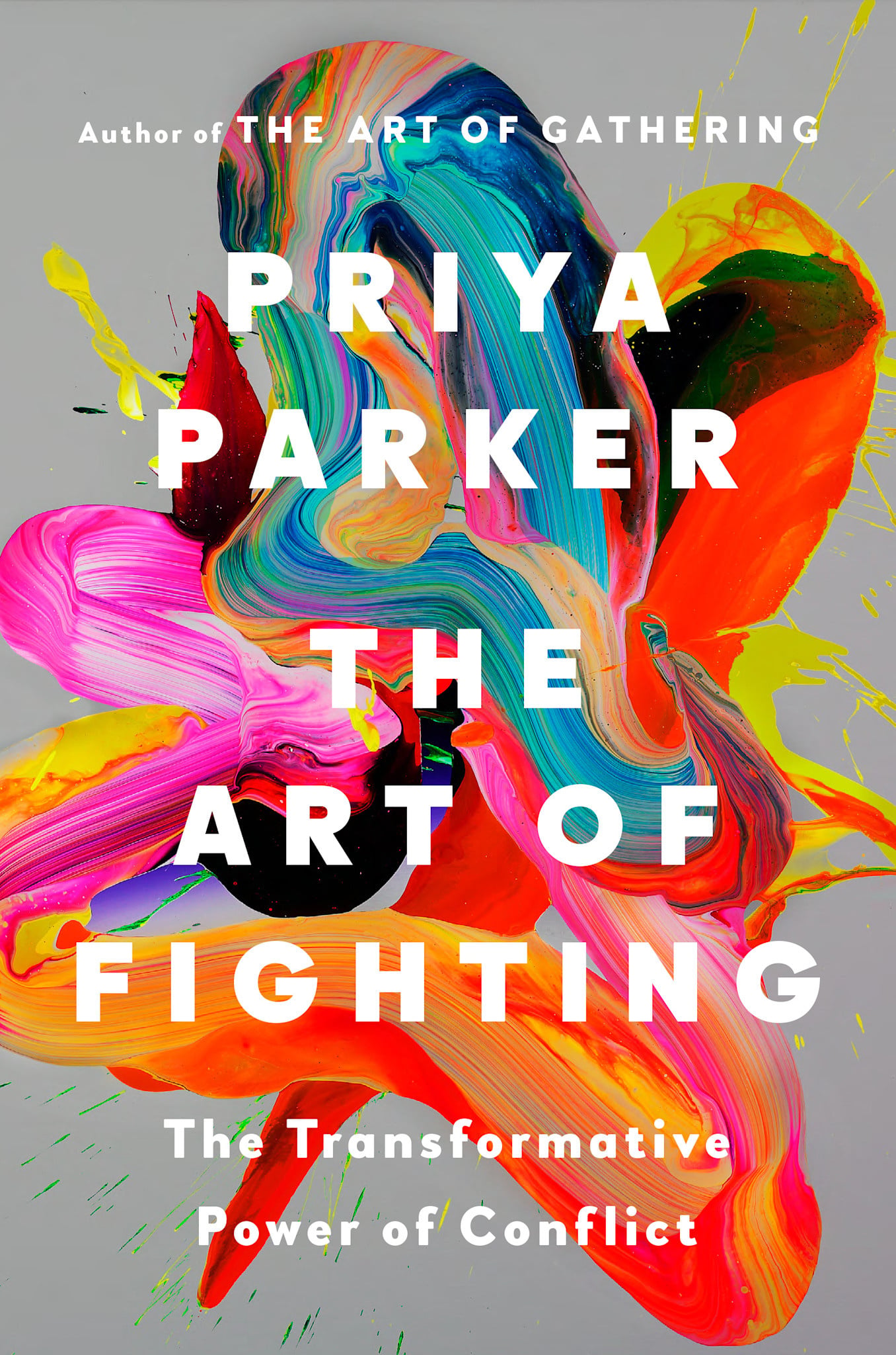 Riverhead Books The Art of Fighting: The Transformative Power of Conflict