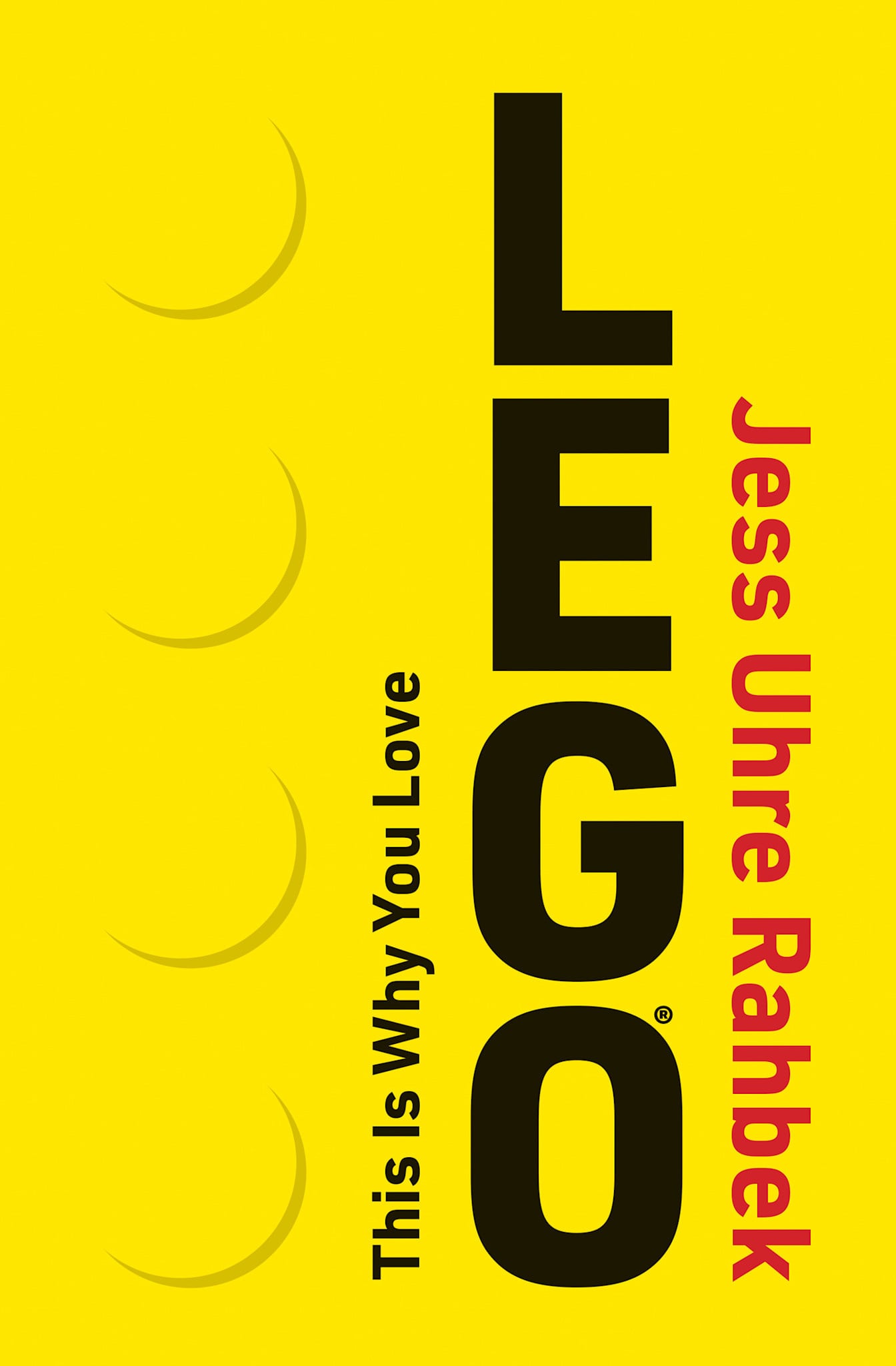 The MIT Press This Is Why You Love LEGO