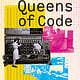 The MIT Press Queens of Code: Inspiring True Stories from NSA’s Computing Women