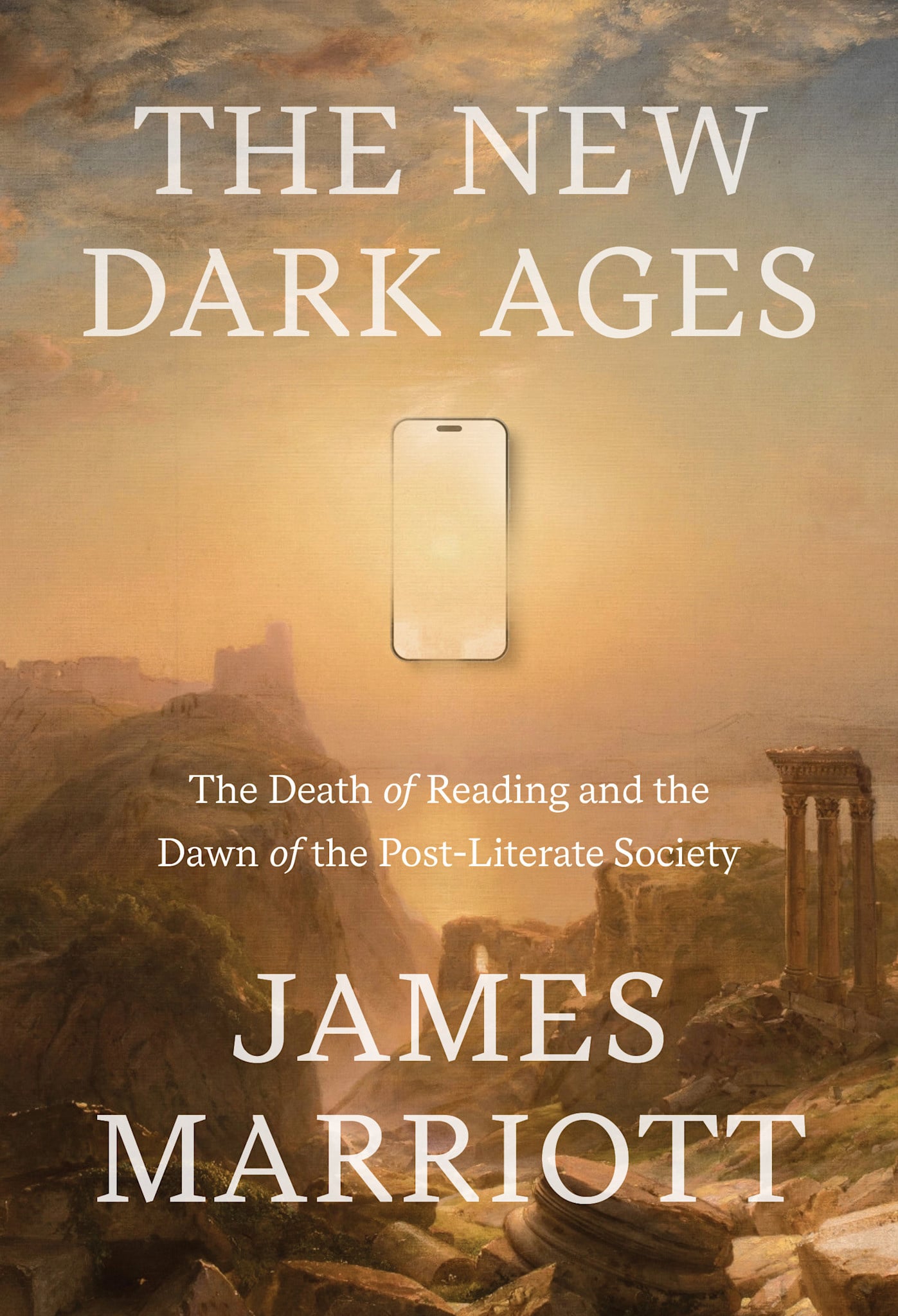Doubleday The New Dark Ages: The Death of Reading and the Dawn of the Post-Literate Society